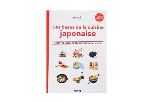 Les bases de la cuisine japonaise - Laure Kié