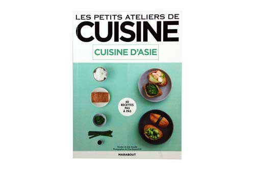 Les petits ateliers de cuisine - Cuisine d'Asie - Marabout